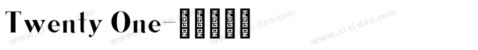 Twenty One字体转换